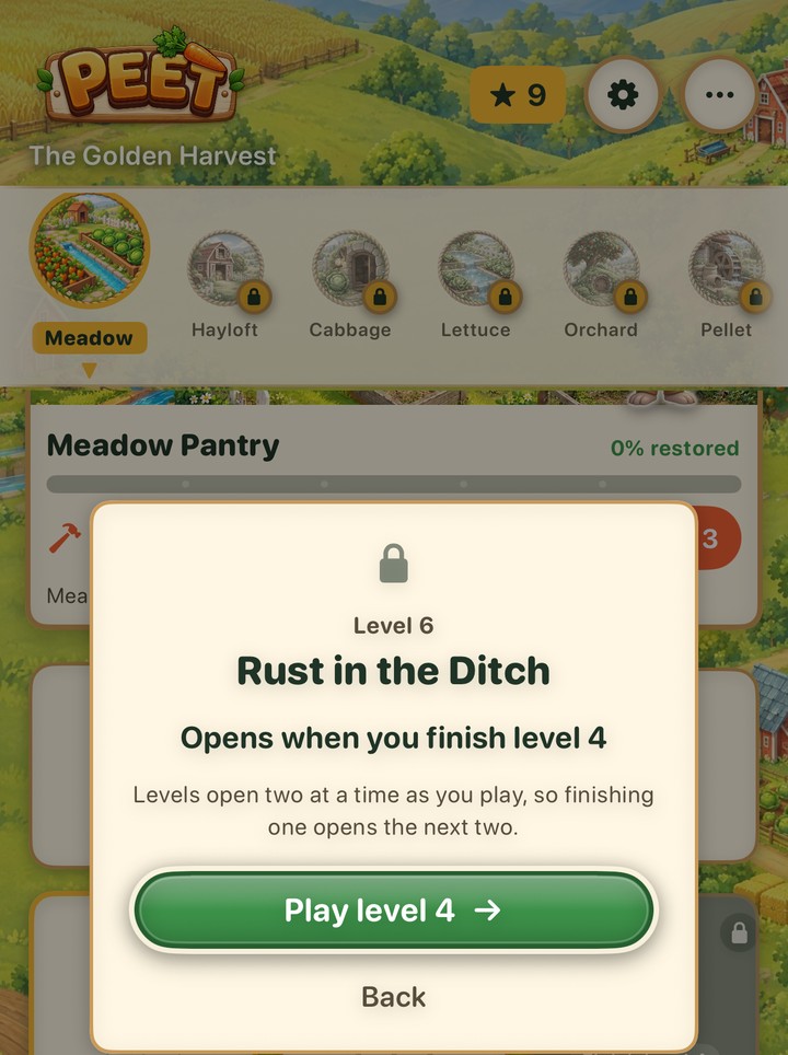A locked level tapped in Meadow Pantry: Level 6, Rust in the Ditch, opens when you finish level 4. Levels open two at a time as you play, so finishing one opens the next two. A button reads Play level 4.